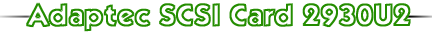 scsi card 2930u2.gif (4708 bytes)